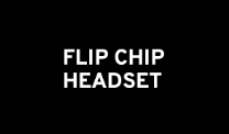FlipChipHeadset.png